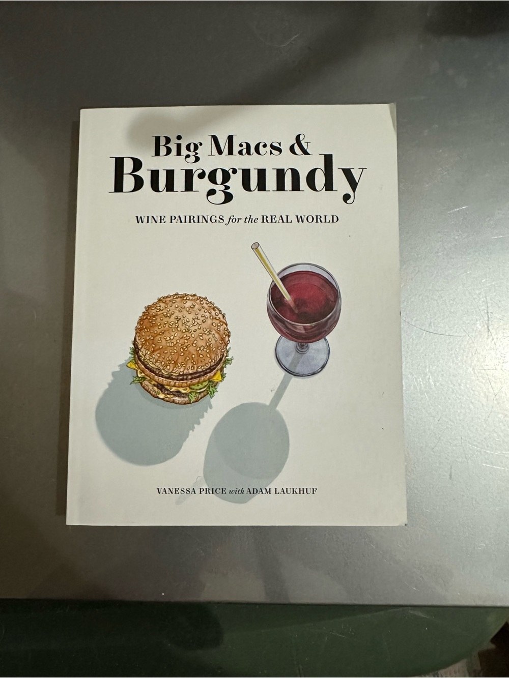 🌻5/$30🌻 📖 Books: Big Macs & Burgundy by Vanessa Price/Adam Laukhuf